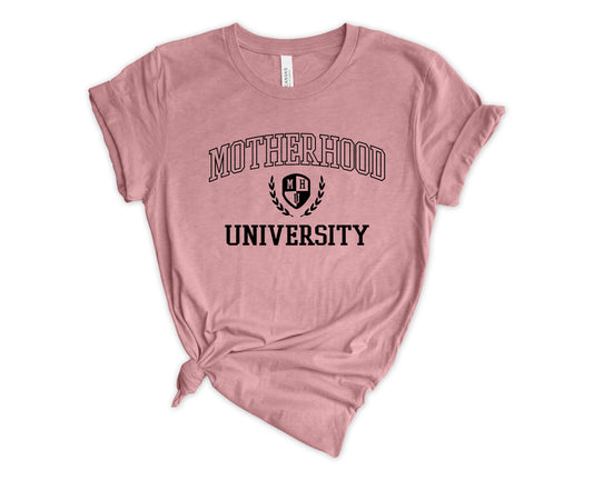 Motherhood University Shirt